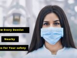 How Every Dentist Nearby Cares For Your Safety